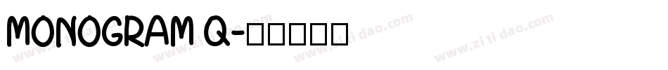 MONOGRAM Q字体转换